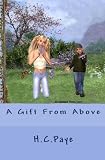 A Gift From Above

Amazon.Com Rank: N/A

Click here to learn more or buy it now!