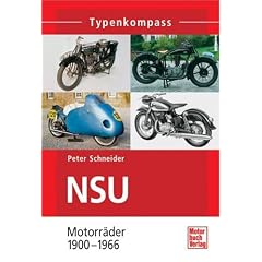 NSU: Motorr�der 1900-1966 (Typenkompass)