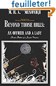 Beyond those hills : An officer and a lady, private battles of a female warrior