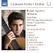 Naxos Laureate Series - Guitar Recitals