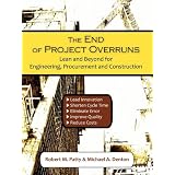 The End of Project Overruns: Lean and Beyond for Engineering, Procurement and Construction
