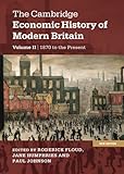 The Cambridge economic history of modern Britain