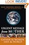 Urgent Message From Mother: Gather The Women, Save The World