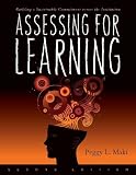 Assessing for Learning: Building a Sustainable Commitment Across the Institution