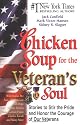 Chicken Soup for the Veteran's Soul: Stories to Stir the Pride and Honor the Courage of Our Veterans