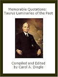 Memorable Quotations: Taurus Luminaries of the Past (Memorable Quotations)