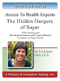 The Hidden Dangers of Sugar: An interview with Connie Bennett and Stephen Sinatra, MD authors of Sugar Shock
