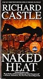 Naked Heat (Nikki Heat) Naked Heat (Nikki Heat)