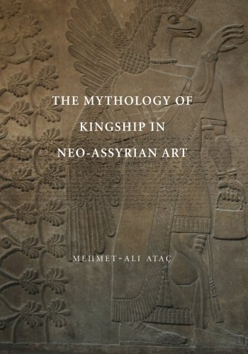 the mythology of kingship in neo assyrian art