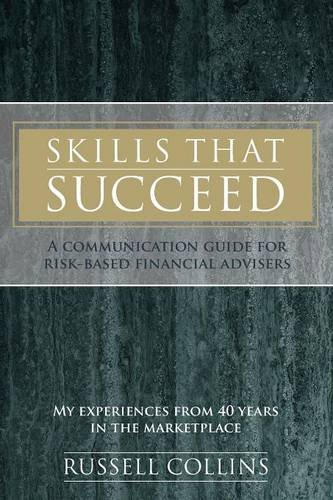 skills that succeed a communication guide for risk based financial advisers