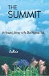 The Summit: An Amazing Journey to the Blue Mountain Peak