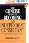 The Concise Guide to Becoming an Independent Consultant