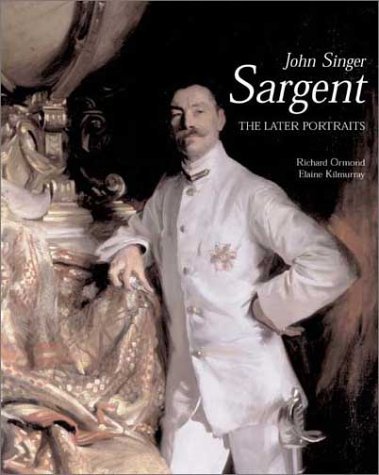 John Singer Sargent: The Later Portraits Hardcover October 1, 2003