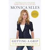Getting a Grip: On My Body, My Mind, My Self