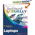 Teach Yourself VISUALLY Laptops (Teach Yourself VISUALLY (Tech))