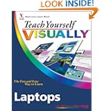 Teach Yourself VISUALLY Laptops (Teach Yourself VISUALLY (Tech)) by Nancy Muir