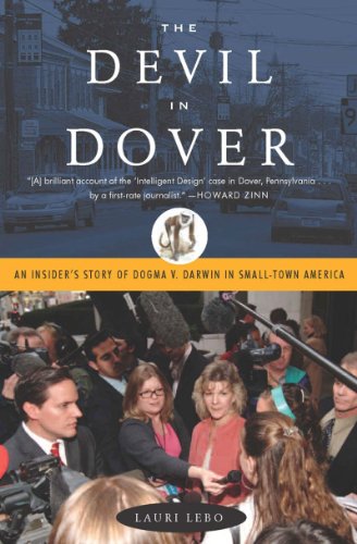The Devil in Dover: An Insider's Story of Dogma V. Darwin in Small-town America