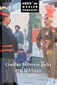 Conflict Between India and Pakistan: An Encyclopedia (Roots of Modern Conflict)