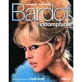 Bardot l'indomptablepar Fran�ois Bagnaud