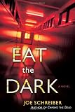 Eat the Dark
