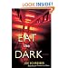 Eat the Dark: A Novel