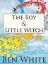 The Boy & Little Witch