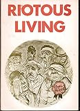 Riotous living : a book of cartoons