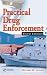 Books : Practical Drug Enforcement, Third Edition (Practical Aspects of Criminal and Forensic Investigations)