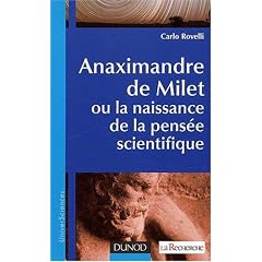 Anaximandre de Milet, ou la naissance de la pens�e scientifique