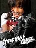 The Machine Girl