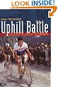 Uphill Battle: Cycling's Great Climbers