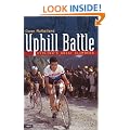 Uphill Battle: Cycling's Great Climbers