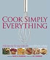 Cook Simply Everything: Step-by-step Techniques and Recipes for Success Every Time from the World's Top Chefs