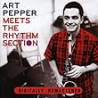 Art Pepper Meets the Rhythm Section