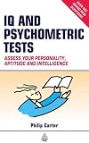 IQ and Psychometric Tests: Assess Your Personality, Aptitude and Intelligence