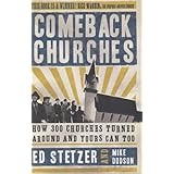 Comeback Churches: How 300 Churches Turned Around and Yours Can, Too