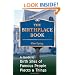 The Birthplace Book: A Guide to Birth Sites of Famous People, Places, and Things