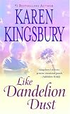 Like Dandelion Dust
