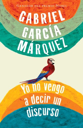 Yo No Vengo A Decir un Discurso (Vintage Espanol)