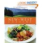 New West Cuisine: Fresh Recipes from the Rocky Mountains