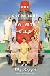 Image of The Astronaut Wives Club: A True Story