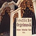 Festliche Orgelmusik