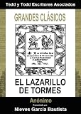 El Lazarillo de Tormes (Spanish Edition - Espanol) Comentado por Nieves García Bautista [Annotated]
