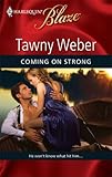 Coming On Strong (Harlequin Blaze)