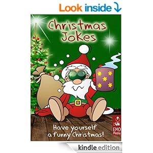 Christmas Jokes for the Holiday Season - Have Yourself a Funny Christmas: Hilarious Jokes and