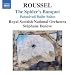 Albert Roussel : Le Festin de l'araign�e