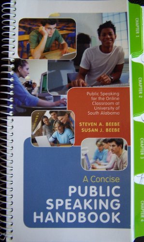 A Concise Public Speaking Handbook: Public Speaking for the Online Classroom at University of South Alabama