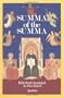 A Summa of the Summa: The Essential Philosophical Passages of St. Thomas Aquinas' Summa Theologica