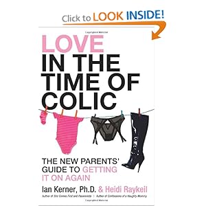 Love in the Time of Colic - Ian Kerner