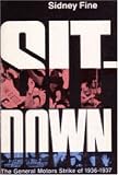 Sit-Down: The General Motors Strike of 1936-1937